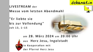 Messe vom letzten Abendmahl aus Herz Jesu Ingolstadt [upl. by Jehovah]