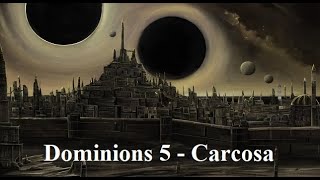 Dominions 5  Mod nation overview Carcosa [upl. by Anirpas]