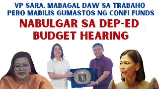 VP SARA MABAGAL SA TRABAHO PERO MABILIS GUMASTOS NG CONFI FUNDS NABULGAR SA DEPED BUDGET HEARING [upl. by Consolata]