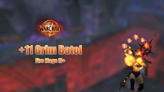 11 Grim Batol  Fire Mage M The War Within Season 1 [upl. by Baese]