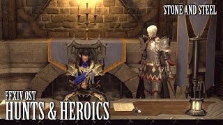 FFXIV OST Heavensward Hunt amp Heroic Moments Theme  Stone and Steel [upl. by Abigail747]