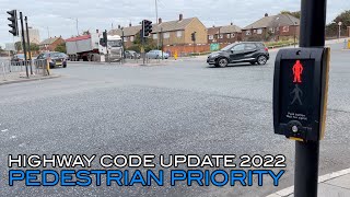 Highway Code Update 2022  Pedestrian Priority [upl. by Publea]