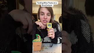 Testing Miso Paste with a Breathalyzer [upl. by Ydisahc]