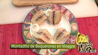 ✅ Montadito de Boquerones en Vinagre ✅ COCINA PARA TORPES 12 👍 [upl. by Aiceila]