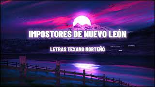 Impostores de Nuevo Leon  quotCuando Nadie Vequot LetraLyrics [upl. by Eustis]