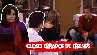 CLOSES ERRADOS DE FRIENDS [upl. by Bastian644]