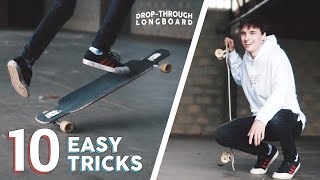 10 EASY DROPTHROUGH LONGBOARD TRICKS FOR BEGINNERS [upl. by Fernanda]