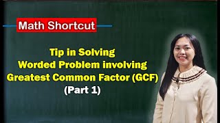 Tip on How to Solve Worded Problem involving Greatest Common Factor GCF PART 1 [upl. by Miltie656]