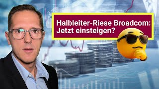 Broadcom Aktienanalyse 2024 Halbleiter Riese im Fokus [upl. by Attiuqram]