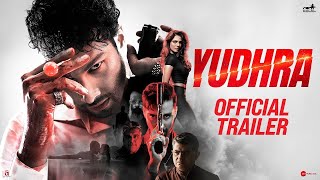 Yudhra  Official Trailer  Siddhant Chaturvedi  Malavika Mohanan  RaghavJuyal  Ravi Udyawar [upl. by Silverts182]