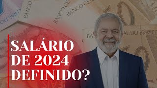 GOVERNO REVELA QUAL SERÁ O VALOR SALÁRIO MÍNIMO EM 2024 [upl. by Ahseat]