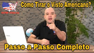 Visto Americano 2023  Como Tirar e Passo a Passo COMPLETO e ATUALIZADO [upl. by Carrel654]