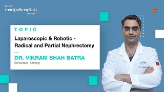 Laparoscopic amp Robotic  Radical amp Partial Nephrectomy  Dr Vikram Shah Batra  MH Delhi [upl. by Ruhtracm]