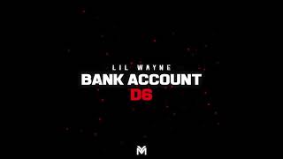 Lil Wayne  Bank Account Official Audio  Dedication 6 [upl. by Lohner639]