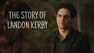 The Story of Landon Kirby 1x014x20 [upl. by Ylrevaw930]