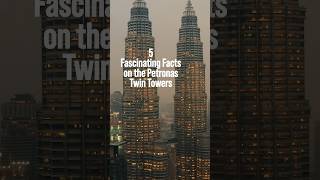 🇲🇾 5 Fascinating Facts on the Petronas Twin Towers KLCC petronastwintower kl [upl. by Holsworth]