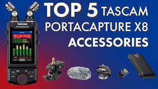 Top 5 Accessories for the Tascam Portacapture X8 [upl. by Nawtna]