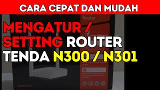 Cara Cepat dan Mudah Setting Router Wifi Tenda N300 Atau N301 [upl. by Omidyar]