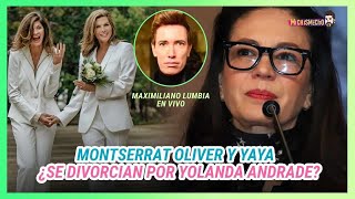 ¿Montserrat Oliver estaría a punto de divorciarse por causa de Yolanda Andrade  MICHISMESITO [upl. by Eisteb]