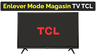 Comment enlever le mode magasin sur TV TCL [upl. by Ocirrej]