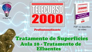 Telecurso 2000  Tratamento de Superfície  10 Tratamento de efluentes [upl. by Mosi]