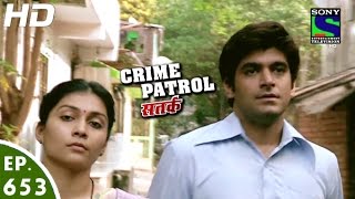 Crime Patrol  क्राइम पेट्रोल सतर्क  Ashodhita  Episode 653  6th May 2016 [upl. by Nalym]