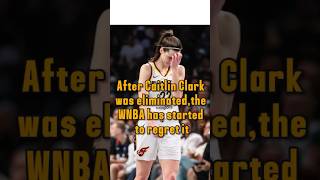 After Clark was eliminated the WNBA has started to regret it celebrity caitlinclark [upl. by Tisdale]