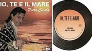 Piero Cicala  Io te e il mare [upl. by Tracie]