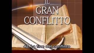 Il Gran Conflitto  Capitolo 42 La fine del conflitto [upl. by Hephzipa]