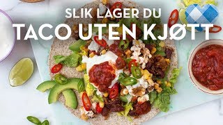 Taco UTEN kjøtt MED bønner og cottage cheese  skikkelig digg  TINE Kjøkken [upl. by Zoubek]