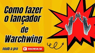 Warframe  COMO FAZER O LANÇADOR DE ARCHWING [upl. by Ongineb685]