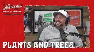 Nateland  Ep 190  Plants amp Trees [upl. by Rhetta]