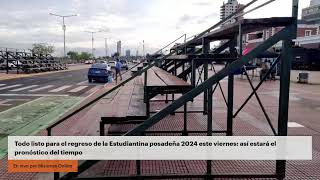 Todo listo para el regreso de la Estudiantina posadeña 2024 este viernes así estará el pronóstic… [upl. by Ardnu]