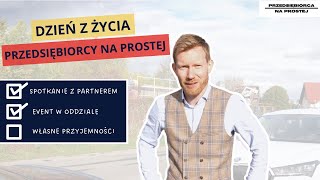 Biznes od środka bez cenzury… Jak wygląda prawdziwe życie przedsiębiorcy [upl. by Ellah]