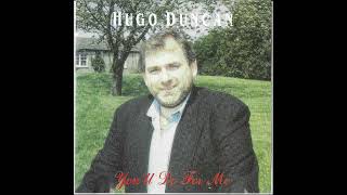 Hugo Duncan  Red Rose Cafe  From Youll Do For Me 1992 Album  Rare  Track 11 [upl. by Saxela429]