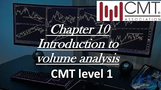 Chapter 10 introduction to volume analysis CMT level 1 [upl. by Navi283]