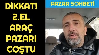 DİKKAT İKİNCİ EL OTOMOBİL PAZARI COŞTU  DOLAR ALTIN KUYRUKLARININ OTOMOBİL PAZARINA ETKİSİ [upl. by Araec]