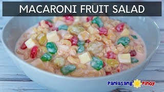 Macaroni Fruit Salad [upl. by Zednanref]