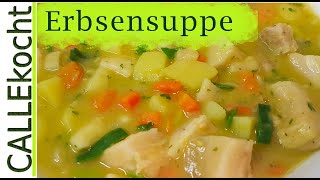 Deftige Erbsensuppe mit frischem Gemüse selber kochen  Omas Rezept [upl. by Quartana]