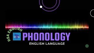 Phonology  English Language  HSA English Examination [upl. by Attalie]