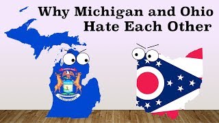 Why Michigan and Ohio Went to War  State Rivalries [upl. by Daeriam283]