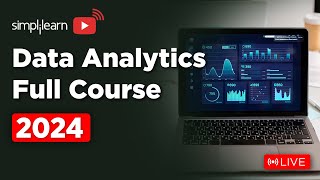 🔥Data Analytics Full Course  Data Analytics Training On 🔴LIVE  Data Analytics  2024  Simplilearn [upl. by Sollars825]