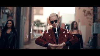 Phix  quotDraculaquot  Official Music Video [upl. by Aihsyla]