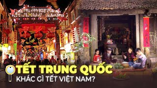 TẾT ÂM LỊCH TRUNG QUỐC KHÁC GÌ TẾT VIỆT NAM [upl. by Andras384]