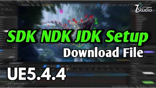 SDK NDK JDK Setup For UE544 Free Download File Android Mobile SDK NDK JDK SETUP unreal engine 5 [upl. by Alrats]