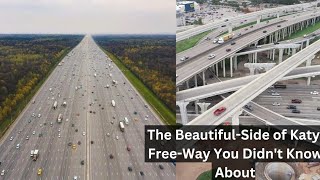 The Beautiful Side Of Katy FreeWay You Didnt Know Existed [upl. by Barrington]