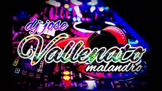 🇻🇪MIX VALLENATO malandro DEL SUR DE VALENCIA🇻🇪 CON DJ JOSEPA LAS FRESAS MIX🇻🇪 [upl. by Franzen]