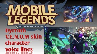 mlbb Dyrroth VENOM Cobra skin character voice linesmobilelegends Bang Bang [upl. by Dede427]