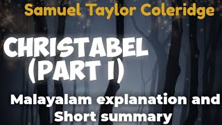 Christabel Samuel Taylor Coleridge  Malayalam explanation and Short summary [upl. by Notnirb]