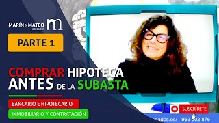 𝗣𝗔𝗥𝗧𝗘 𝟭 COMPRAR hipoteca ANTES de la SUBASTA [upl. by Osber555]